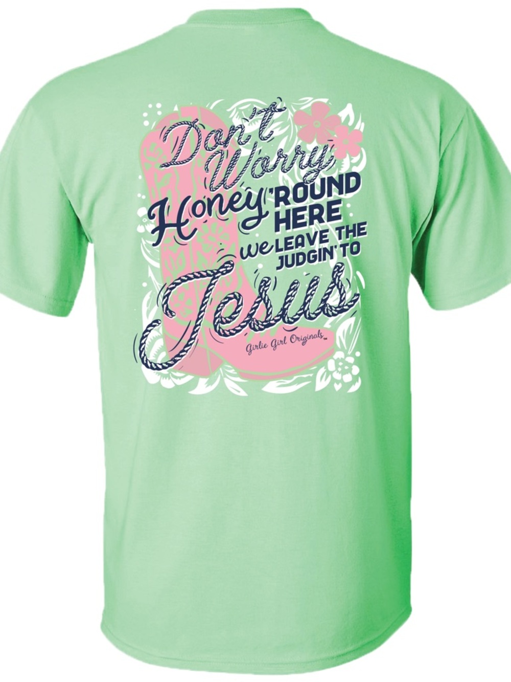 Girlie Girl Originals Women's Mint Graphic Tee - 'Don't Worry Honey'